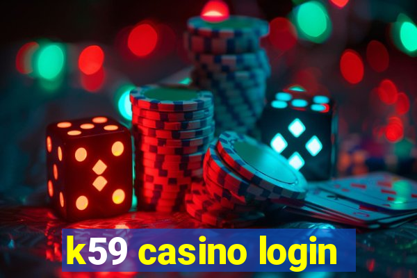 k59 casino login